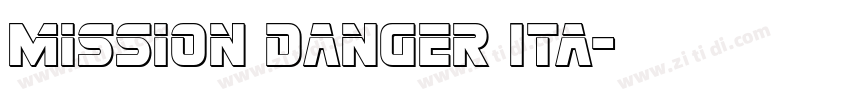 Mission Danger Ita字体转换